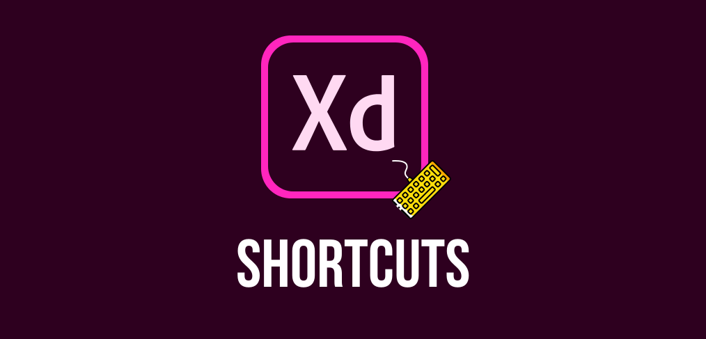 Adobe XD shortcuts